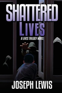 Enlarge image Cover: Shattered Lives - BLACK ROSE WRITING