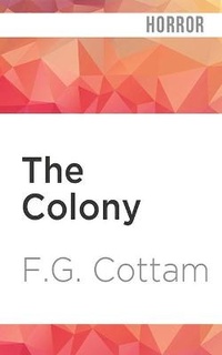 Enlarge image Cover: The Colony - Audible Studios on Brilliance