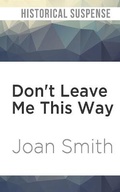 Cover: Don't Leave Me This Way - Audible Studios on Brilliance