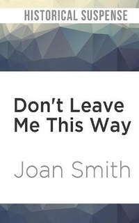 Enlarge image Cover: Don't Leave Me This Way - Audible Studios on Brilliance