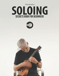 Enlarge image Cover: Ukulele Soloing Secrets Book For Beginners - Blinky Publishing