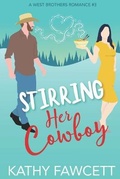 Cover: Stirring Her Cowboy - Stephen/Fawcett