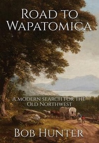 Enlarge image Cover: Road to Wapatomica - Culloden Books