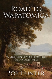Enlarge image Cover: Road to Wapatomica - Culloden Books