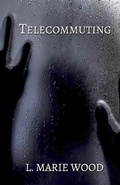 Cover: Telecommuting - Mocha Memoirs Press