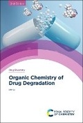 Cover: Organic Chemistry of Drug Degradation - Royal Society of Chemistry