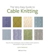 Bild: The Very Easy Guide to Cable Knitting - Search Press Ltd