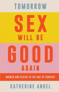Abbildung von: Tomorrow Sex Will Be Good Again - Verso Books