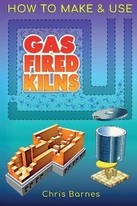 Enlarge image Cover: How To Make & Use Gas Fired Kilns - Mud House