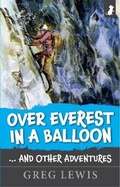 Cover: OVER EVEREST IN A BALLOON - AND OTHER ADVENTURES - Magic Rat