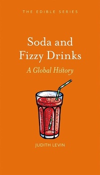 Abbildung von: Soda and Fizzy Drinks - Reaktion Books