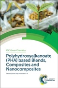 Cover: Polyhydroxyalkanoate (PHA) Based Blends, Composites and Nanocomposites - Royal Society of Chemistry