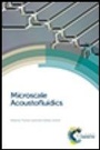 Cover: Microscale Acoustofluidics - Royal Society of Chemistry