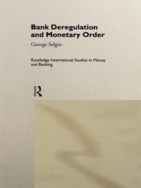 Enlarge image Cover: Bank Deregulation & Monetary Order - Routledge