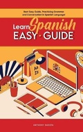 Cover: Learn Spanish Easy Guide - Anthony Garcia