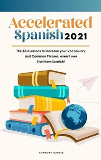 Enlarge image Cover: Accelerated Spanish 2021 - Anthony Garcia