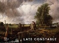 Cover: Late Constable - Royal Academy of Arts