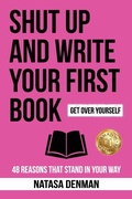 Cover: Shut Up and Write Your First Book - Ultimate 48 Hour Author