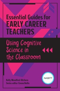 Enlarge image Cover: Essential Guides for Early Career Teachers: Using Cognitive Science in the Classroom - Critical Publishing Ltd