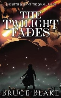 Enlarge image Cover: The Twilight Fades - Best Bitts Productions