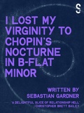 Cover: 'I Lost My Virginity to Chopin's Nocturne in B-Flat Minor' - Salamander Street Limited