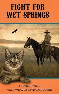 Abbildung von: Fight for Wet Springs - Condor Publishing, Inc.