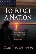 Cover: To Forge a Nation - Earthen Vessel Publishing