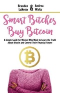Cover: Smart Bitches Buy Bitcoin - Success in 100 Pages