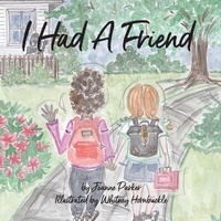 Abbildung von: I Had A Friend - Wyatt House Publishing