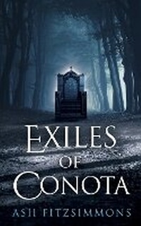 Enlarge image Cover: Exiles of Conota - Ash Fitzsimmons