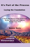 Cover: It's Part of the Process - Laying the Foundation - Outskirts Press