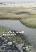 Cover: Axis of Observation II: Frank Gillette - Peter Lang Verlag