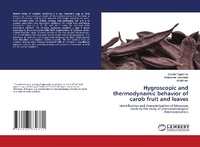Abbildung von: Hygroscopic and thermodynamic behavior of carob fruit and leaves - LAP Lambert Academic Publishing