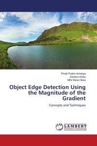 Enlarge image Cover: Object Edge Detection Using the Magnitude of the Gradient - LAP Lambert Academic Publishing