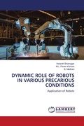 Cover: Dynamic Role of Robots in Various Precarious Conditions - LAP Lambert Academic Publishing