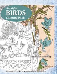 Abbildung von: BIRDS Coloring Book - Blue Moon Colouring