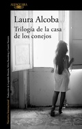 Cover: Trilogia de la casa de los conejos / The Rabbit House - Alfaguara