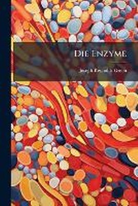 Enlarge image Cover: Die Enzyme - Nabu Press