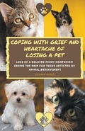 Cover: Coping With Grief And Heartache Of Losing A Pet - Anthea Peries