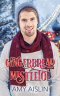 Cover: Gingerbread Mistletoe (Lighthouse Bay, #2) - Amy Aislin