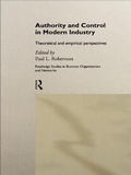 Cover: Authority and Control in Modern Industry - Routledge