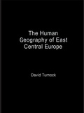 Cover: The Human Geography of East Central Europe - Routledge