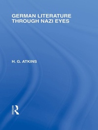 Enlarge image Cover: German Literature Through Nazi Eyes (RLE Responding to Fascism) - Routledge