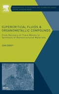 Cover: Supercritical Fluids and Organometallic Compounds: Volume 1 - Elsevier