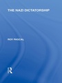 Cover: The Nazi Dictatorship (RLE Responding to Fascism) - Routledge