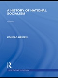 Cover: A History of National Socialism (RLE Responding to Fascism) - Routledge