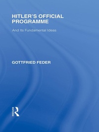 Enlarge image Cover: Hitler's Official Programme RLE Responding to Fascism - Routledge