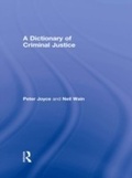 Cover: A Dictionary of Criminal Justice - Routledge