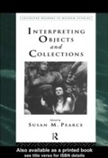 Cover: Interpreting Objects and Collections - Routledge