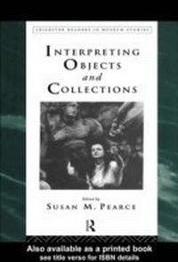 Abbildung von: Interpreting Objects and Collections - Routledge